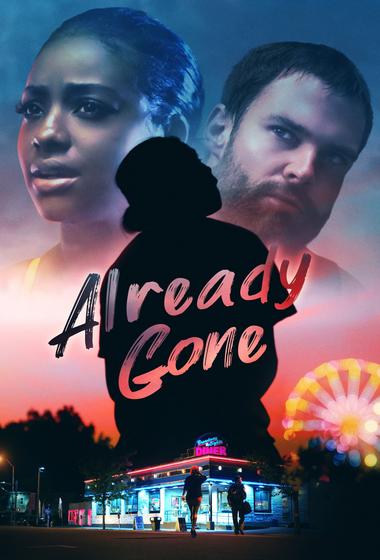 فيلم Already Gone 2019 مترجم - باهي فيلم