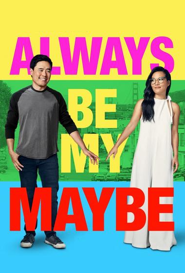 فيلم Always Be My Maybe 2019 مترجم - باهي فيلم