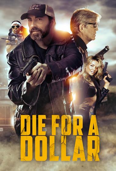 فيلم Die for a Dollar 2019 مترجم - باهي فيلم