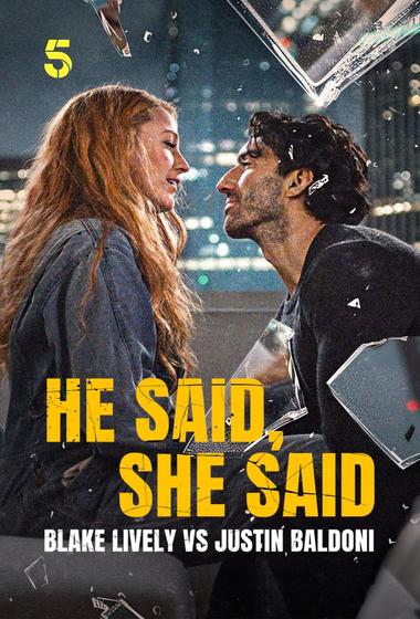 فيلم He Said, She Said Blake Lively vs Justin Baldoni 2025 مترجم - باهي فيلم