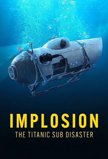فيلم Implosion The Titanic Sub Disaster 2025 مترجم - باهي فيلم
