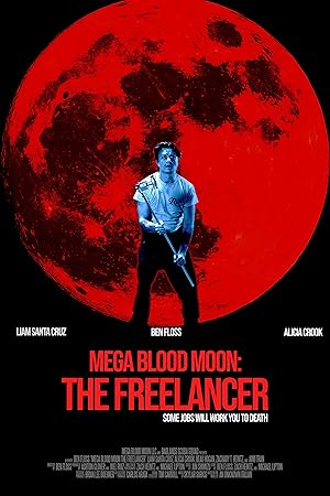 فيلم Mega Blood Moon The Freelancer 2025 مترجم