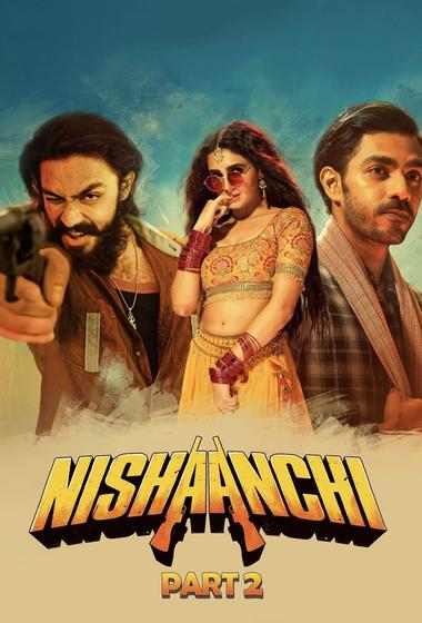 فيلم Nishaanchi 2 2025 مترجم - باهي فيلم