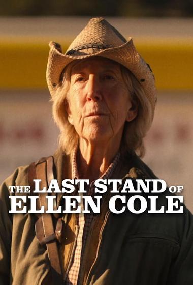 فيلم The Last Stand of Ellen Cole 2024 مترجم - باهي فيلم