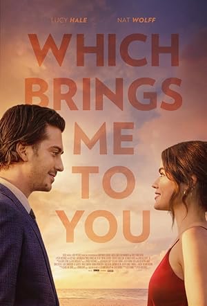 فيلم Which Brings Me to You 2023 مترجم - باهي فيلم