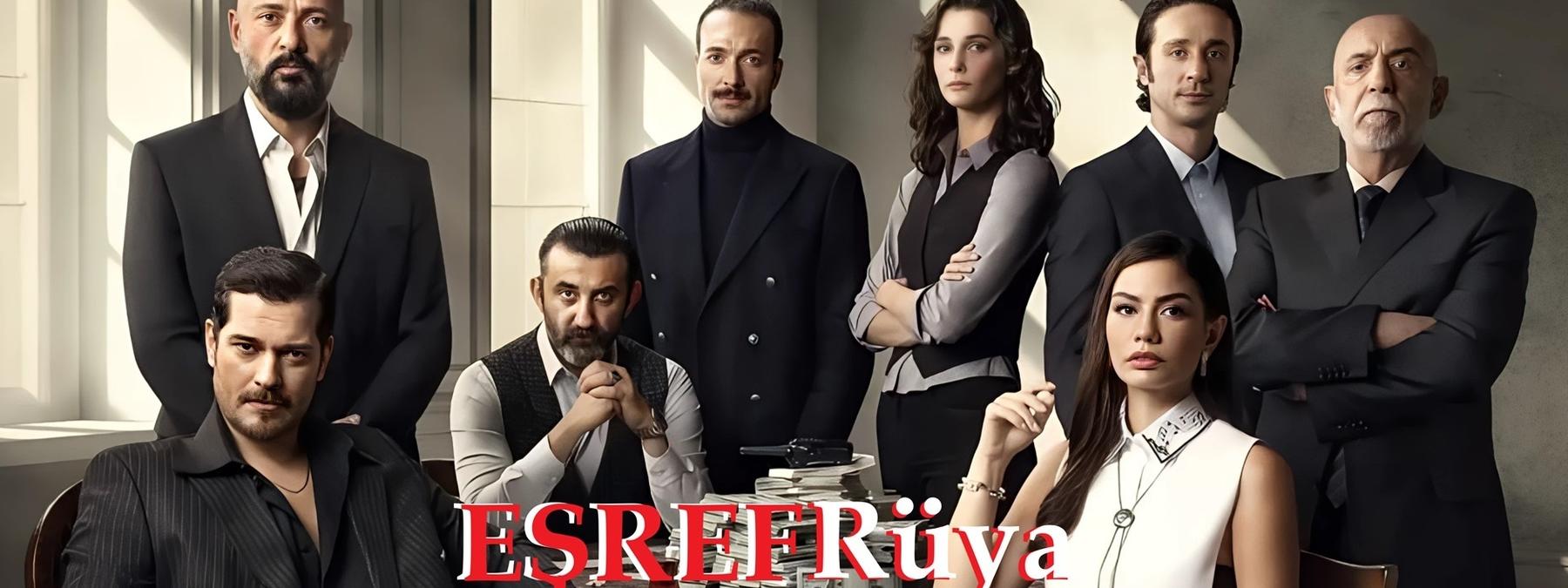 غلاف مسلسل حلم اشرف Eşref Rüya 2025 مترجم
