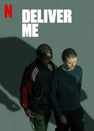 مسلسل Deliver Me مترجم (2024)