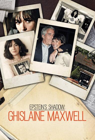 مسلسل Epstein's Shadow Ghislaine Maxwell مترجم (2021)