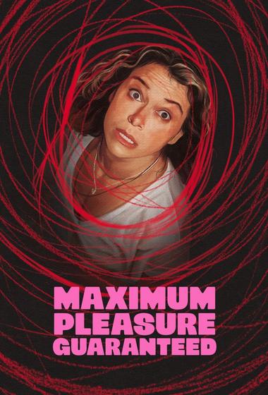 مسلسل Maximum Pleasure Guaranteed مترجم (2026)