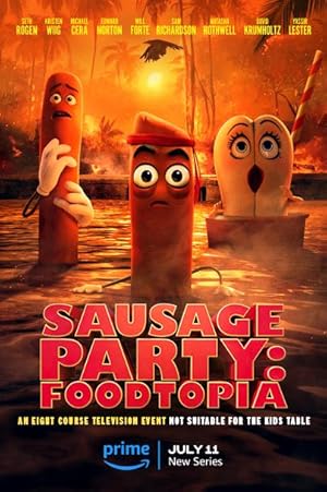 مسلسل Sausage Party - Foodtopia مترجم (2024)