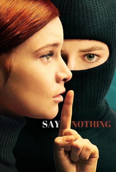مسلسل Say Nothing 2024 مترجم - باهي فيلم