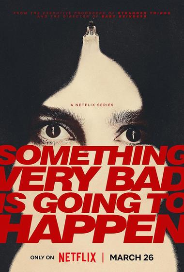 مسلسل Something Very Bad Is Going To Happen 2026 مترجم - باهي فيلم