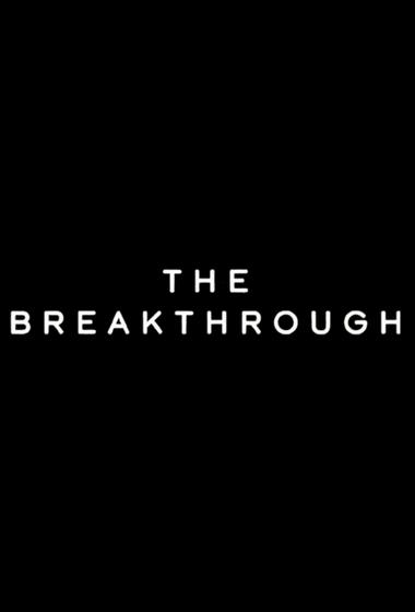 مسلسل The Breakthrough 2025 مترجم - باهي فيلم