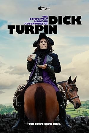 مسلسل The Completely Made-Up Adventures of Dick Turpin 2024 مترجم - باهي فيلم