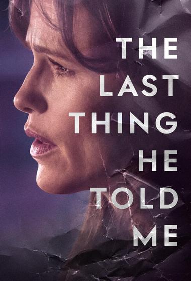 مسلسل The Last Thing He Told Me 2023 مترجم - باهي فيلم